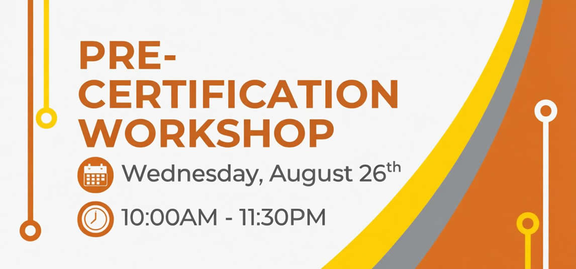 Pre-Certification Workshop - Aug