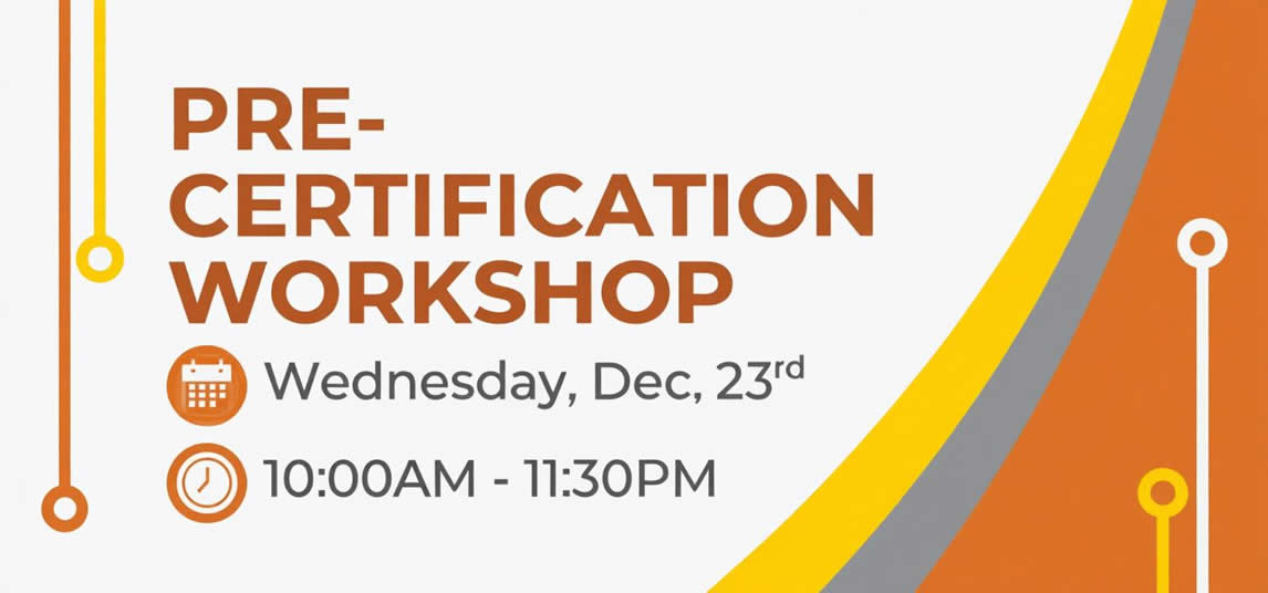 Pre-Certification Workshop - Dec