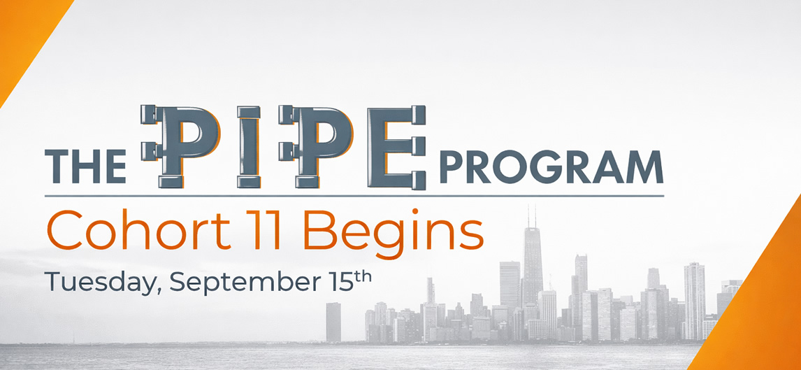PIPE Program – Cohort 11 Begins